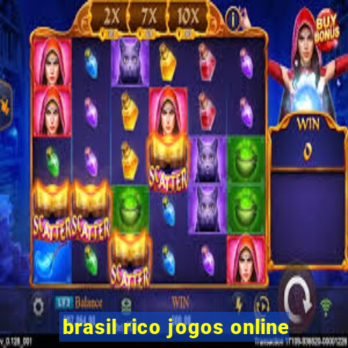 brasil rico jogos online